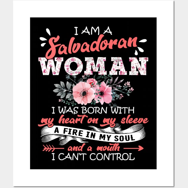 Salvadoran Woman I Was Born With My Heart on My Sleeve Floral El Salvador Flowers Graphic Wall Art by Kens Shop